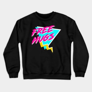 Free Hugs 80s Crewneck Sweatshirt